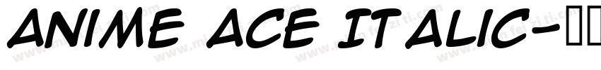 Anime Ace Italic字体转换